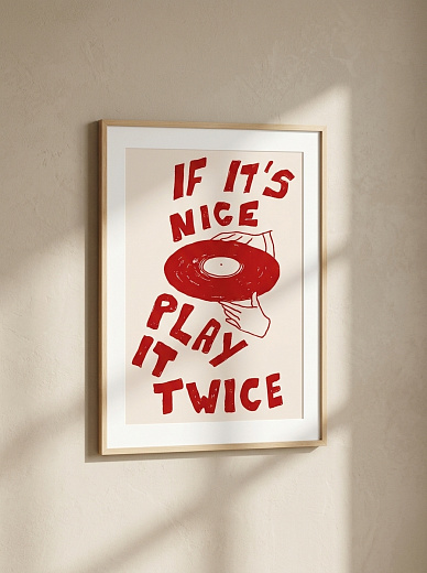 "Постер на стену If It's Nice Play It Twice" от CKR Marketing