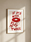 Постер на стену If It's Nice Play It Twice